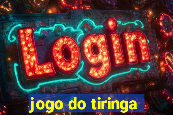 jogo do tiringa